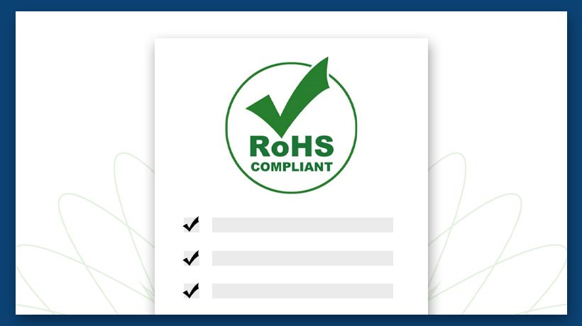 RoHS Compliant certification badge with green checkmark and three checked items listed below.